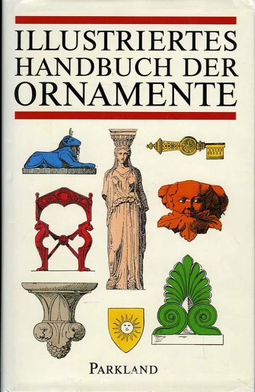 Mayer, Franz Sales: Illustriertes Handbuch der Ornamente