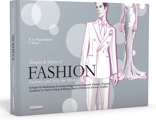 Fashion - Formen und Stile der Mode: Vorlagen für Modedesign & zweisprachiges Nachschlagewerk