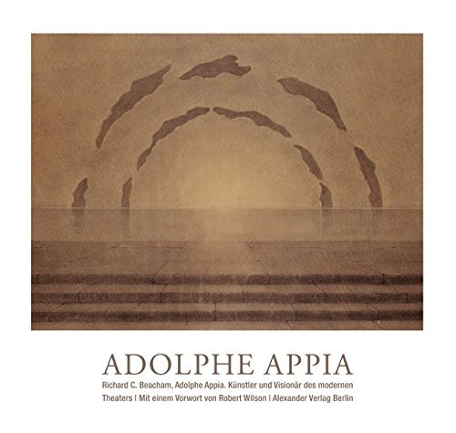 Adolphe Appia - Künstler und Visionär des modernen Theaters