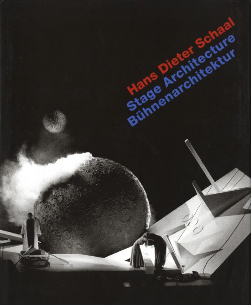 Hans Dieter Schaal - Stage Architecture /Bühnenarchitektur