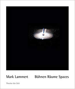 Mark Lammert - Bühnen Räume Spaces