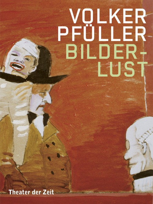 Volker Pfüller - Bilderlust
